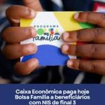 Calendário Bolsa Família: veja pagamento para NIS final 3